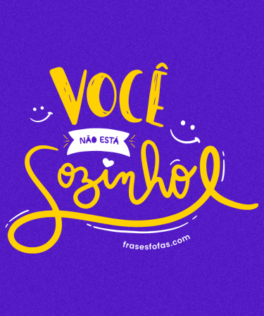 Frases de empatia - Frases sobre empatia - Você não está sozinho (1)
