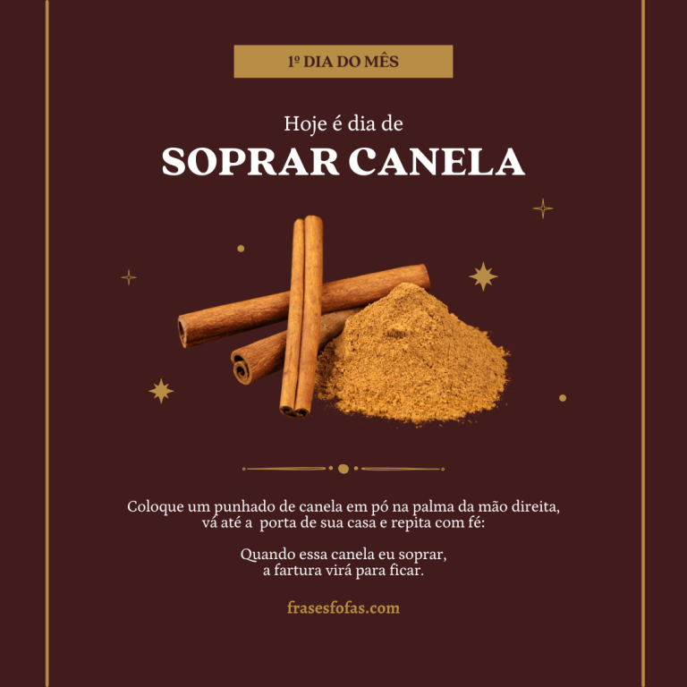 Dia de Soprar Canela | 25 Frases | Primeiro Dia do Mês